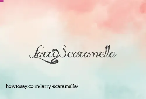 Larry Scaramella