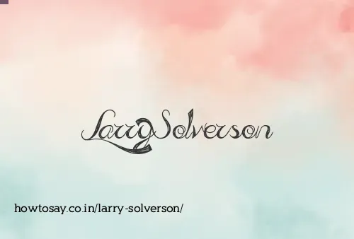 Larry Solverson