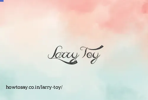 Larry Toy
