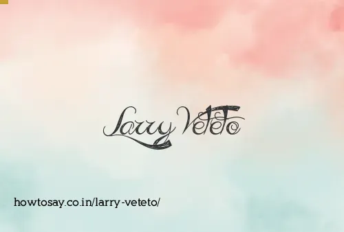 Larry Veteto
