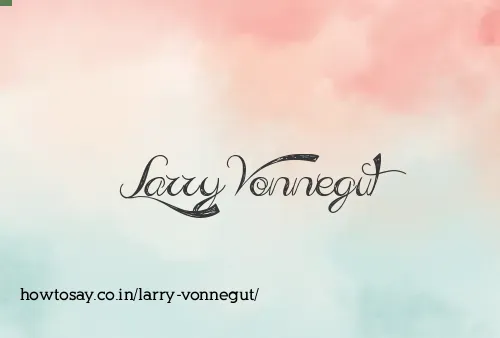 Larry Vonnegut