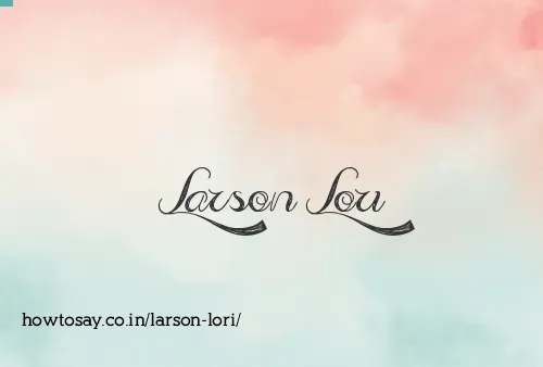 Larson Lori