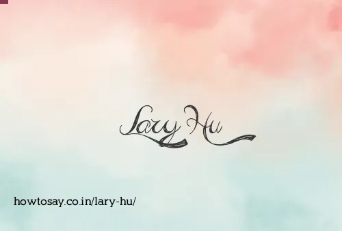 Lary Hu