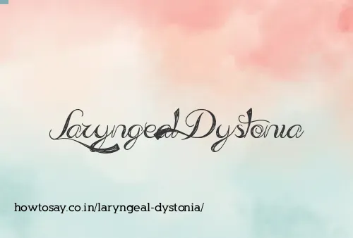 Laryngeal Dystonia