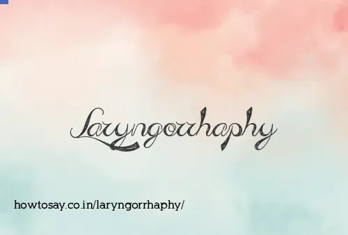 Laryngorrhaphy