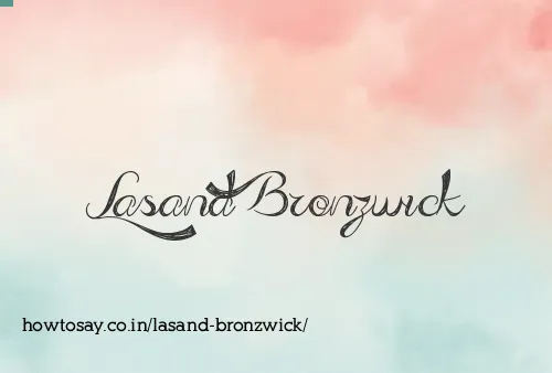 Lasand Bronzwick