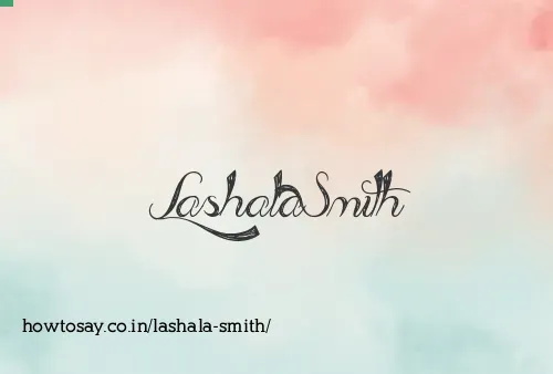 Lashala Smith