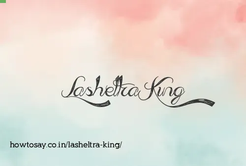 Lasheltra King
