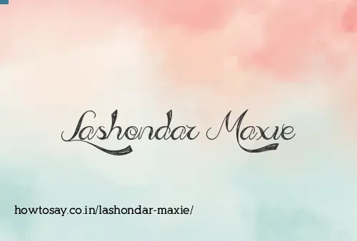 Lashondar Maxie