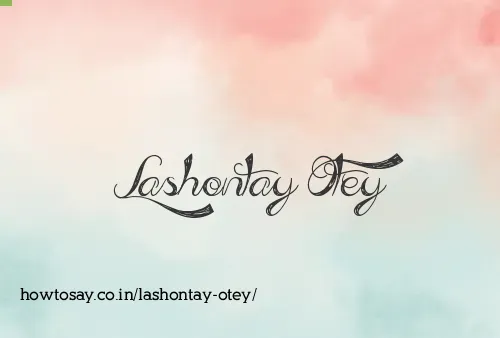 Lashontay Otey