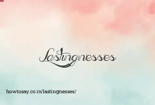 Lastingnesses