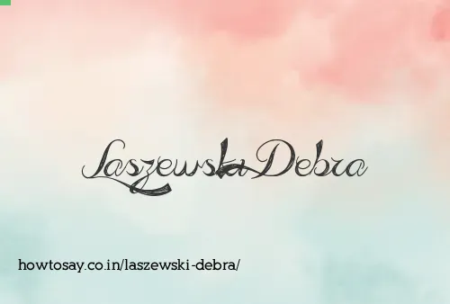 Laszewski Debra