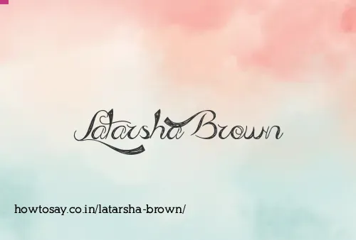 Latarsha Brown