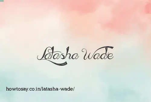 Latasha Wade