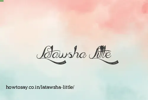 Latawsha Little
