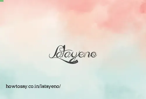 Latayeno
