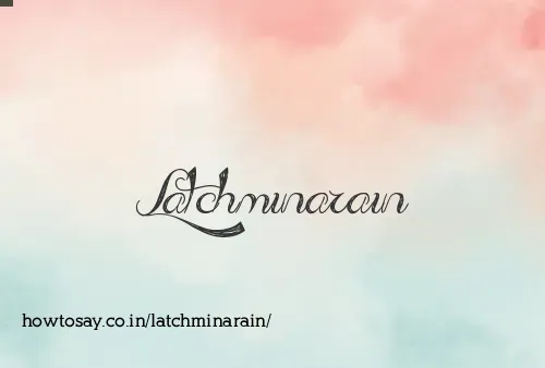 Latchminarain