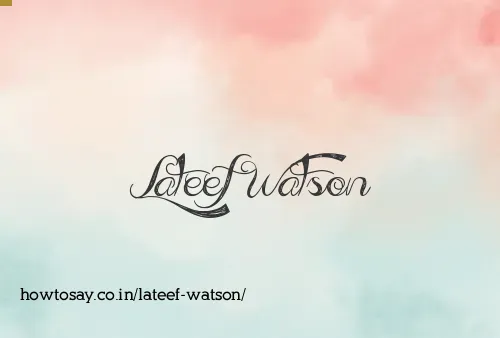 Lateef Watson