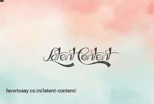 Latent Content