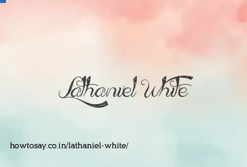 Lathaniel White