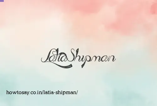 Latia Shipman
