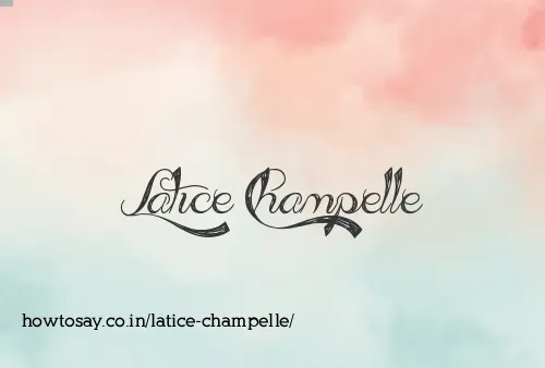 Latice Champelle