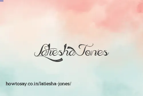 Latiesha Jones