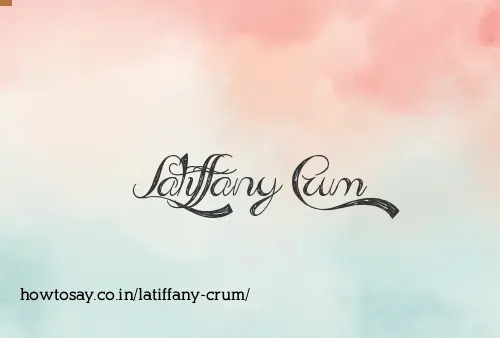 Latiffany Crum