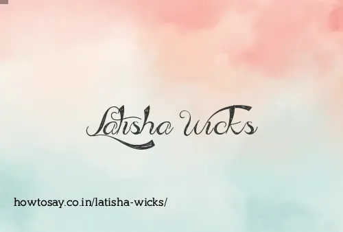 Latisha Wicks