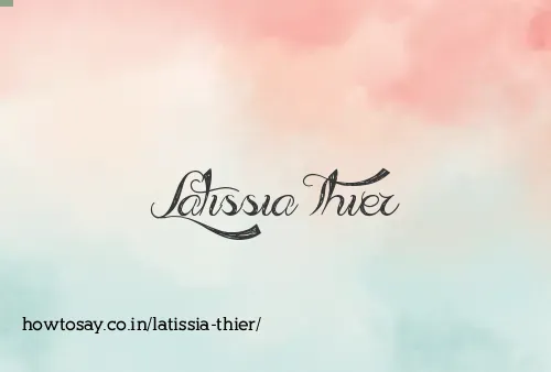 Latissia Thier