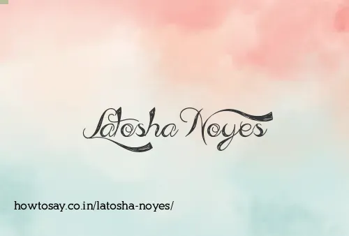 Latosha Noyes