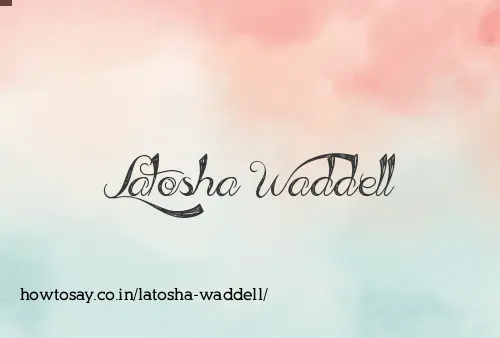 Latosha Waddell