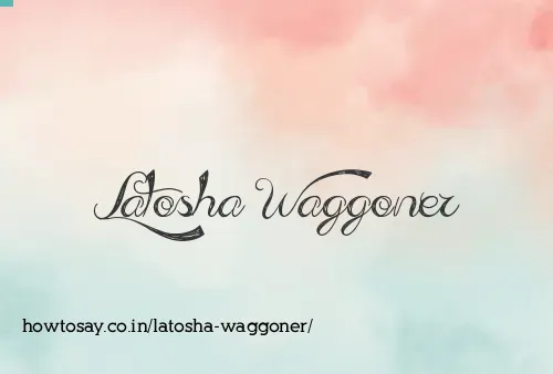Latosha Waggoner