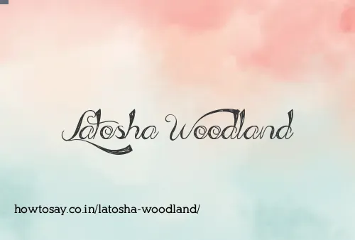 Latosha Woodland