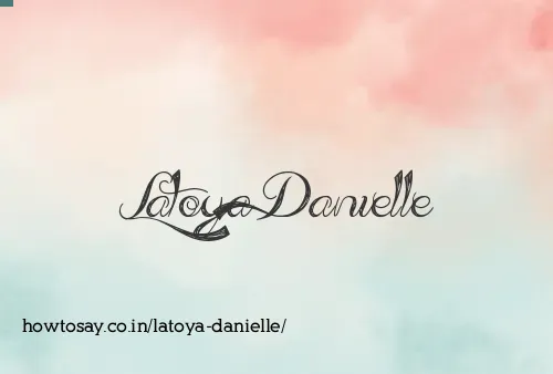 Latoya Danielle