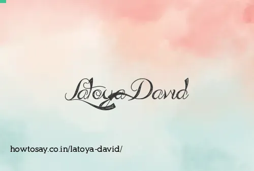 Latoya David