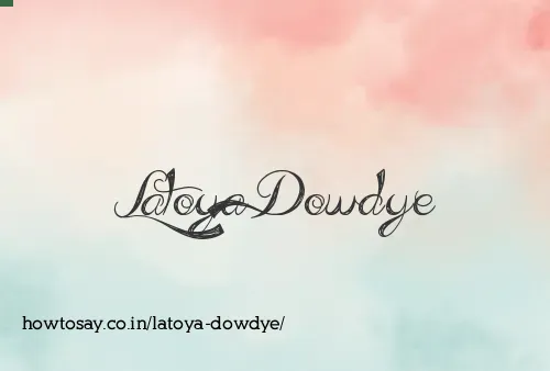 Latoya Dowdye