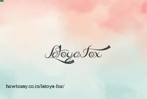 Latoya Fox