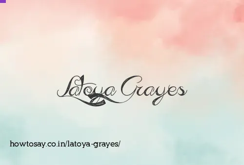 Latoya Grayes