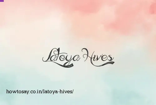 Latoya Hives