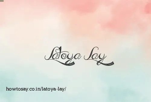 Latoya Lay
