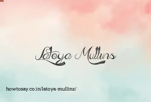 Latoya Mullins
