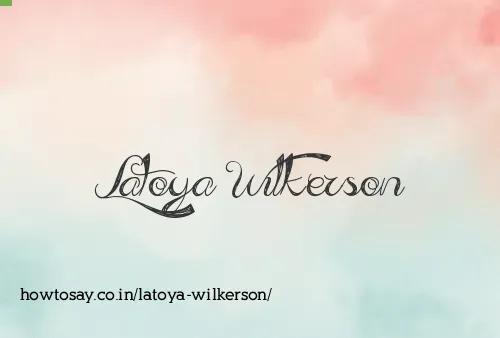Latoya Wilkerson