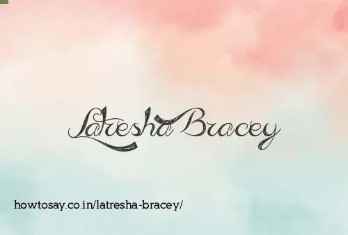 Latresha Bracey