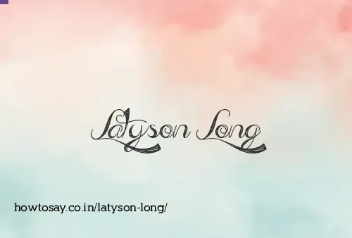 Latyson Long