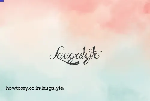 Laugalyte