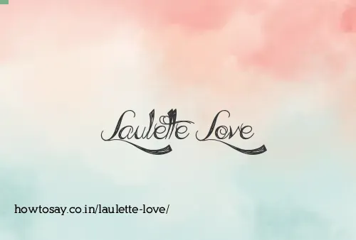 Laulette Love