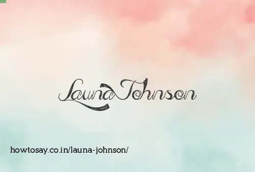 Launa Johnson