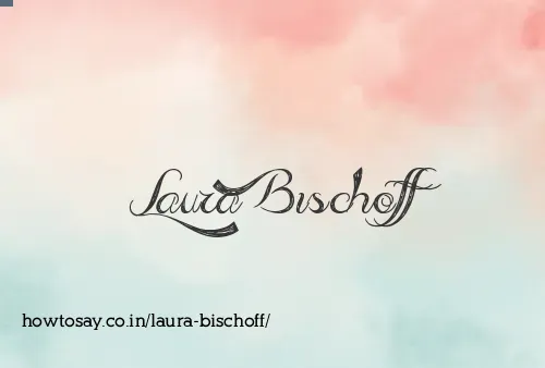 Laura Bischoff