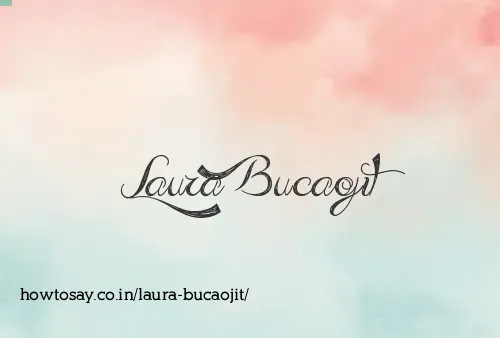 Laura Bucaojit